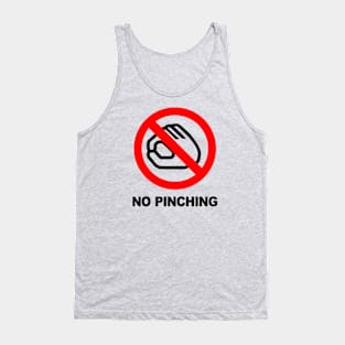 Funny No Pinching Warning Sign Tank Top